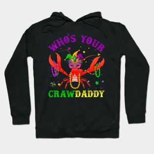 Mardi Gras Who's Your  Daddy Tee & New Hoodie